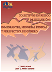 Colectivos en riesgo de exclusión: inmigrantes, minorías étnicas y perspectiva de género